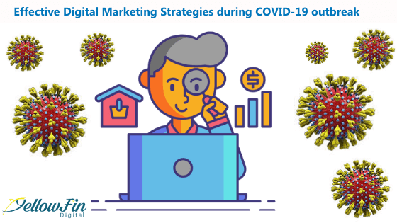 Effective Digital Marketing Strategies during the COVID-19 outbreak