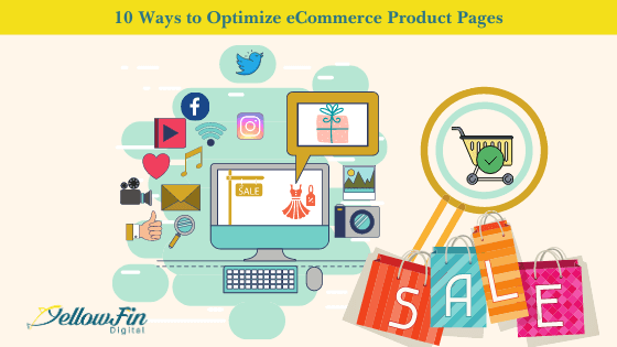 10 Ways to Optimize eCommerce Product Pages