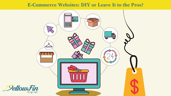 E-Commerce Website: DIY or Leave It to the Pros?