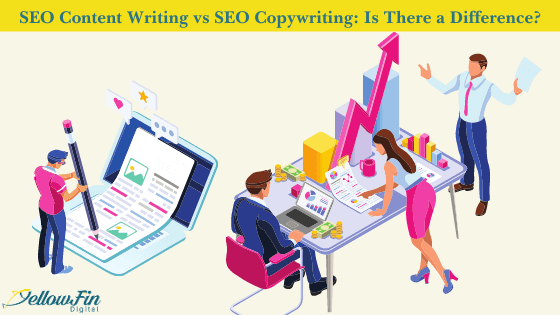SEO Content Writing vs SEO Copywriting: Is There a Difference?